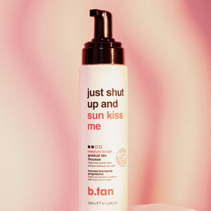 just shut up & sunkiss me - Medium to Tan Everyday Glow Mousse