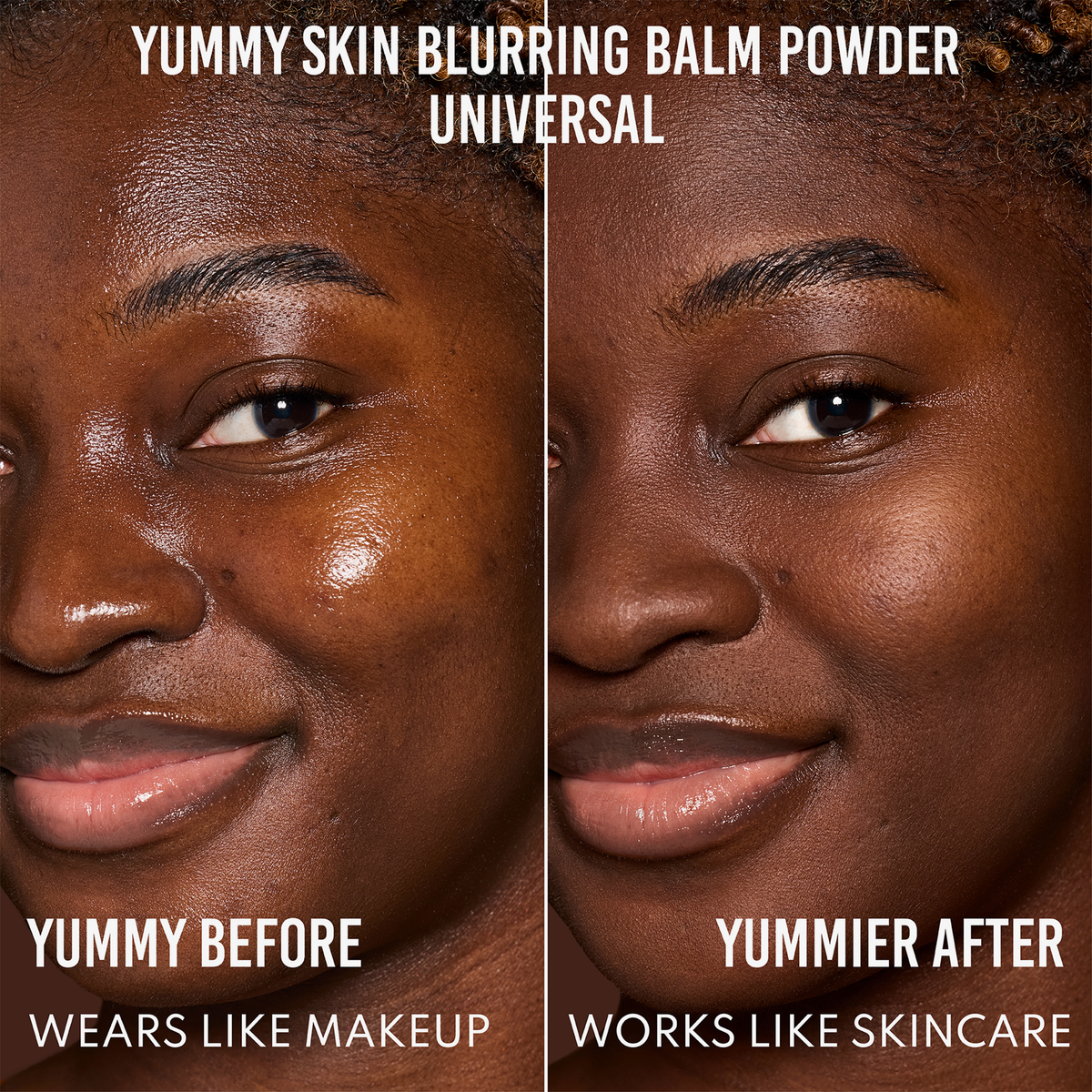 Vorher-Nachher-Bild des Gesichts einer Frau vor und nach der Verwendung von Yummy Skin Blurring Balm Powder Universal; nachher mit deutlich ebenmäßigerem Teint.