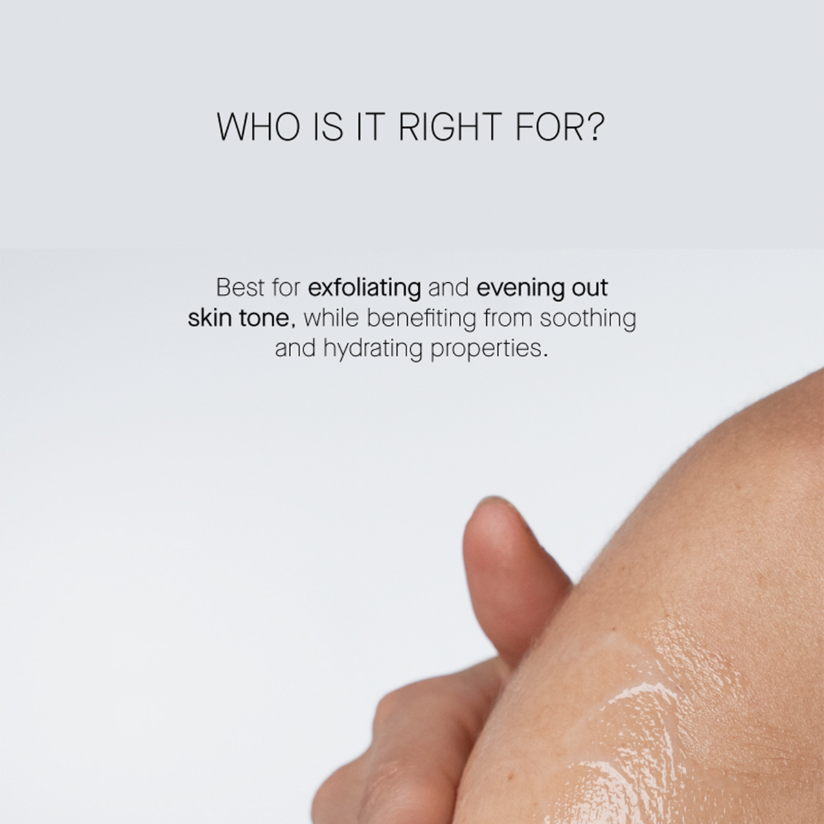 Hand mit aufgetragener Lotion, Text erklärt, dass das Produkt ideal zum Peelen, Ausgleichen des Hauttons und zur Feuchtigkeitspflege ist.