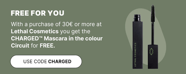 Free CHARGED mascara from Lethal Cosmetics for purchases over €30 at Lethal Cosmetics. Use code CHARGED, product image on the right on olive green background.