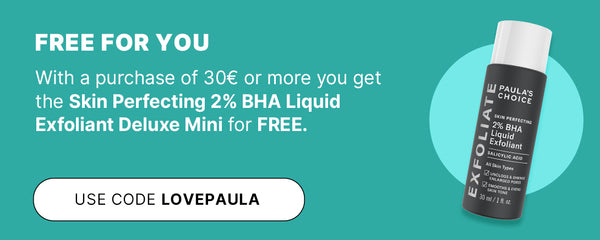 Free Paula’s Choice Skin Perfecting 2% BHA Liquid Exfoliant Deluxe Mini with €30+ purchase from Paula’s Choice – use code LOVEPAULA, teal background with product.