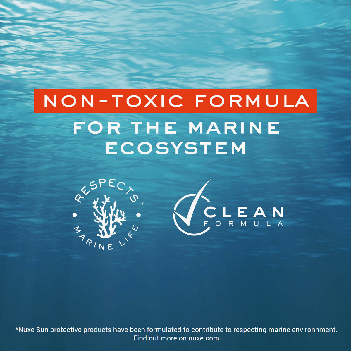 Blauer Unterwasser-Hintergrund mit Text „Non-toxic formula for the marine ecosystem“ und Symbolen für „Respects marine life“ und „Clean formula“.
