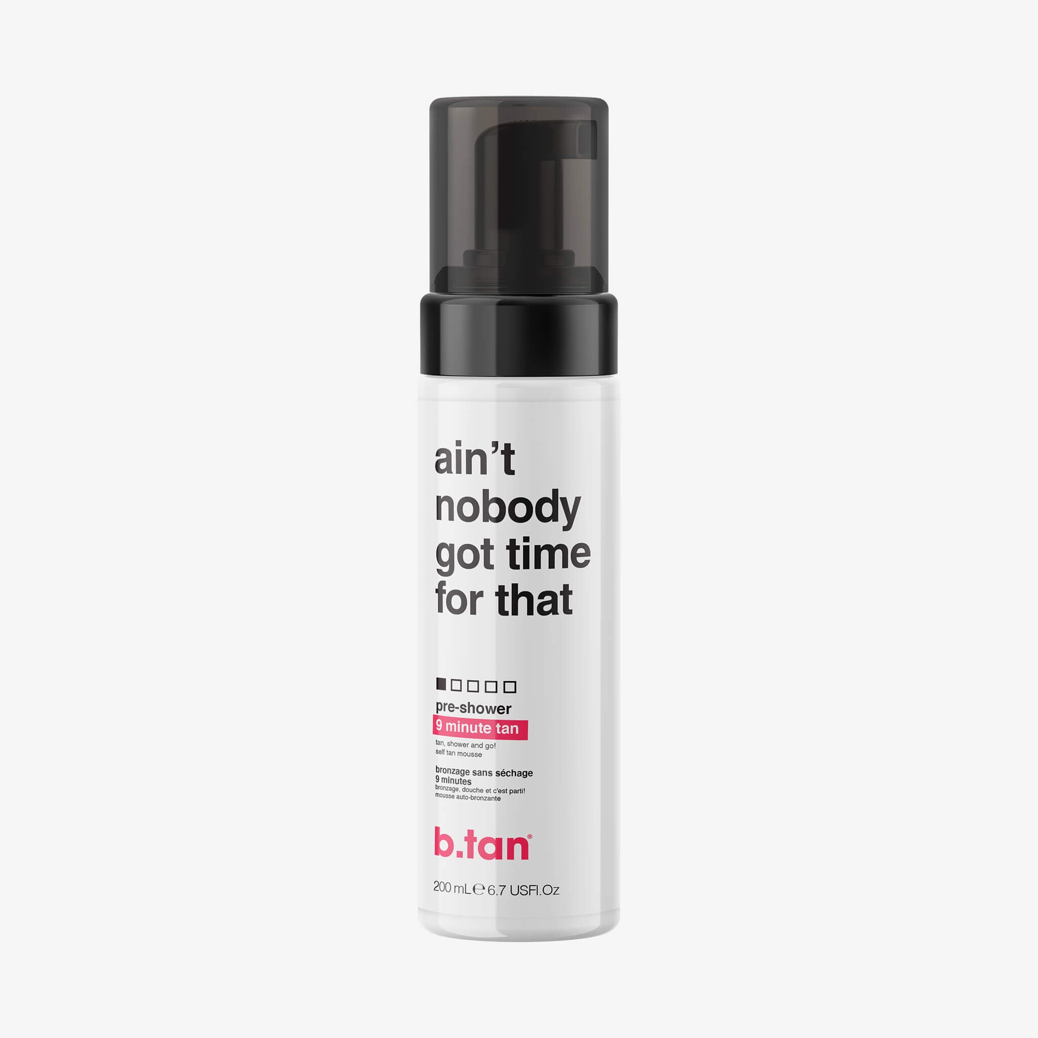 b.tan ain't nobody got time for that (200ml)