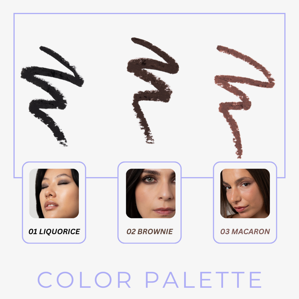Drei Farbmuster von BLONDESISTER „3 IN 1 EYES ON ME“ – 01 Liquorice, 02 Brownie, 03 Macaron – oben abgebildet auf Frauen, die jeweils einen der Farbtöne tragen.