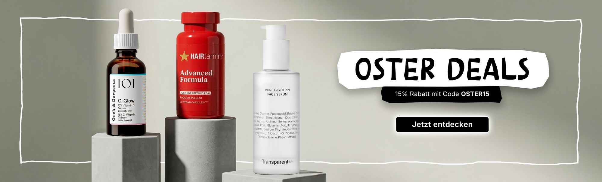 Geek & Gorgeous C-Glow, HAIRtamin Acvanced Formula und Transparent Lab Pure Glycerin auf Sockeln mit Text: Oster Deals, 15% Rabatt mit Code OSTER15.