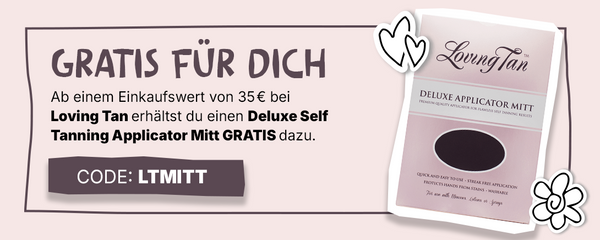 Aktion: Gratis Deluxe Self Tanning Applicator Mitt bei einem Einkauf ab 35 € bei Loving Tan; Code: LTMITT.