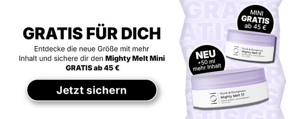 Zwei violette Hautpflegetiegel mit der Aufschrift „Mighty Melt Mini“ und einem deutschen Text, in dem eine kostenlose Mini-Größe bei Bestellungen ab 45 € angeboten wird.