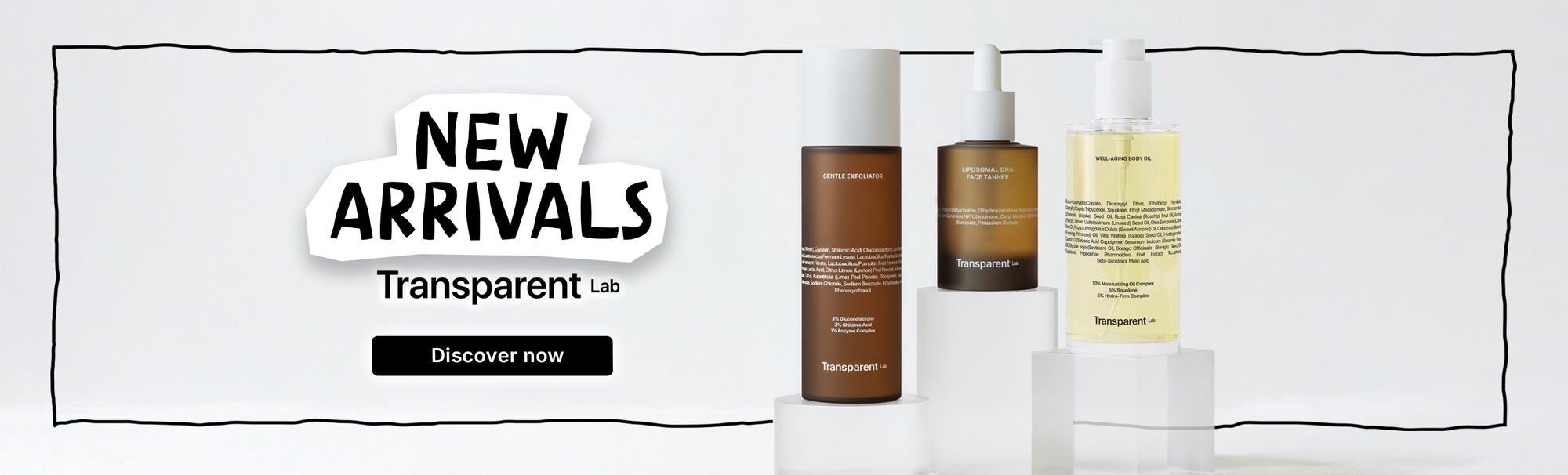 3 Produkte von Transparent Lab mit weißem Hintergrund, dazu Überschirft "New Arrivals" und Button "Discover Now".